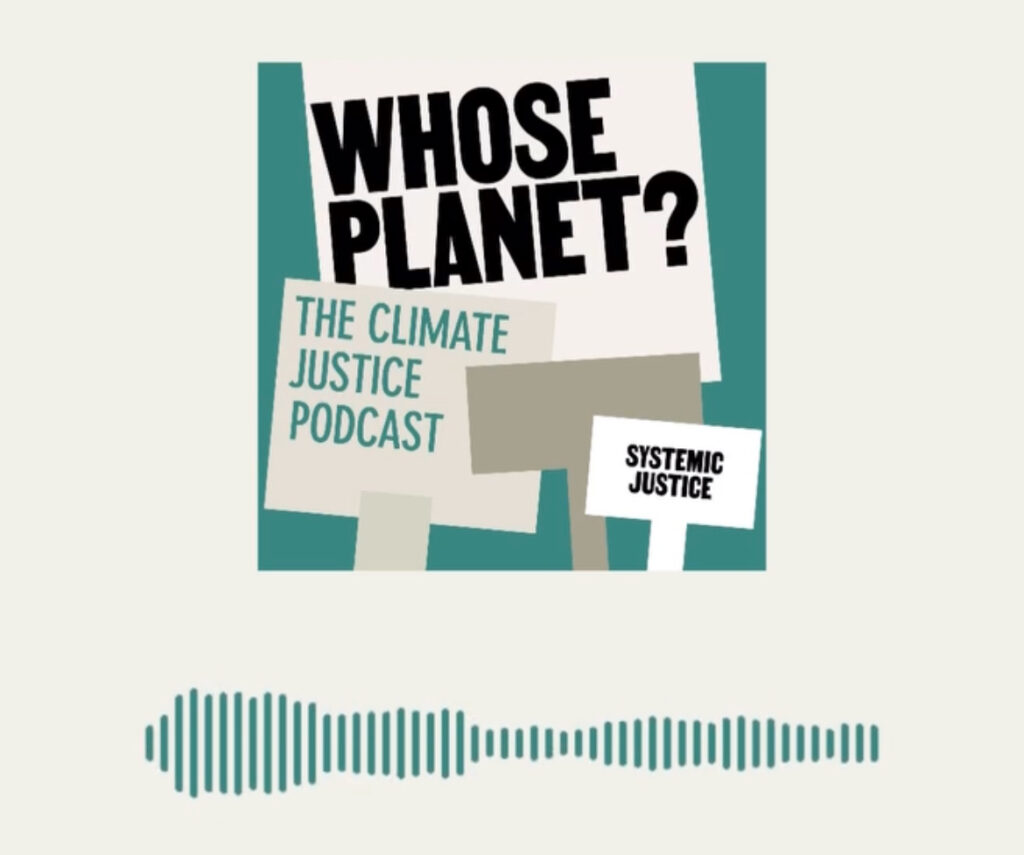 Whose planet? The climate justice podcast